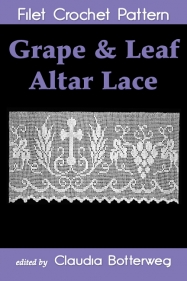 Grape & Leaf Altar Lace Filet Crochet Pattern Book Cover Grape & Leaf Altar Lace Filet Crochet Pattern Book Cover
